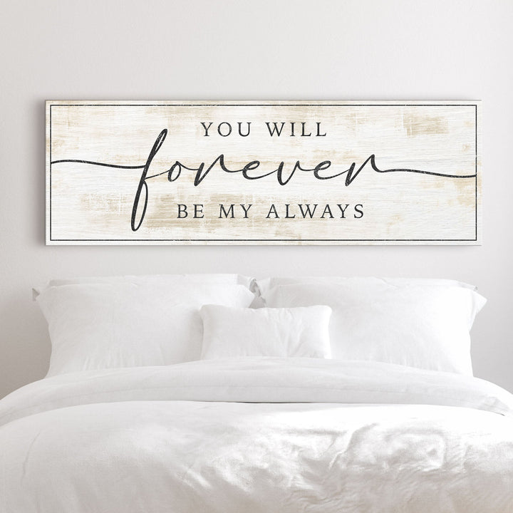 Forever Be My Always Sign III