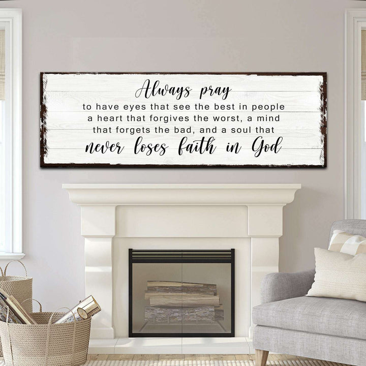 Never Lose Faith In God Sign