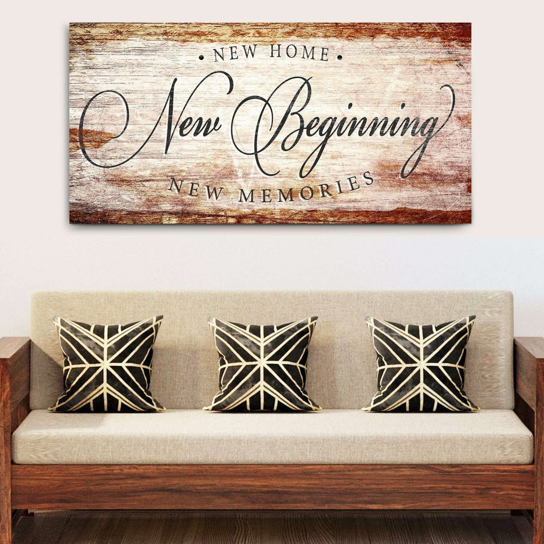 New Home New Beginning New Memories Sign IV
