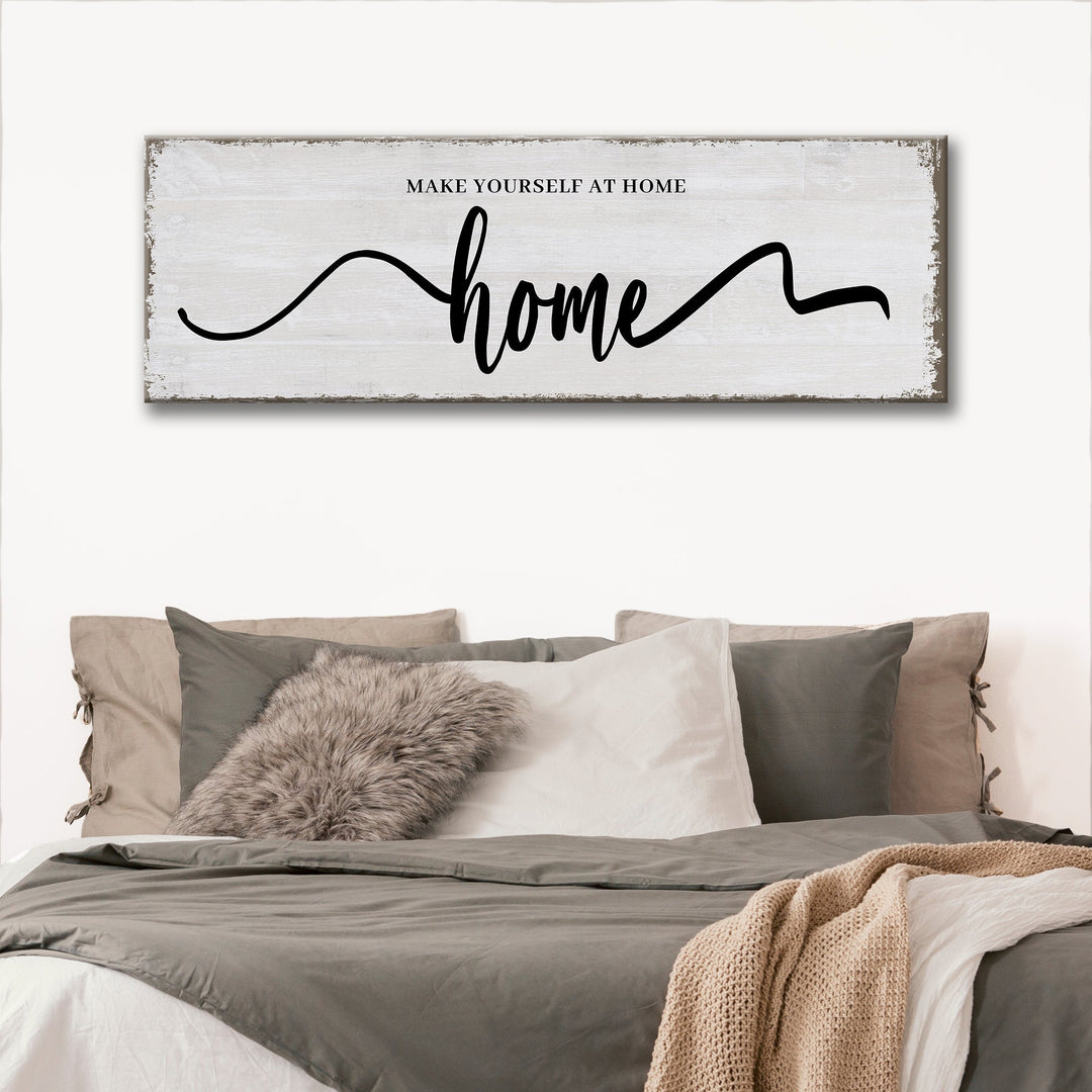 Make Yourself At Home Sign