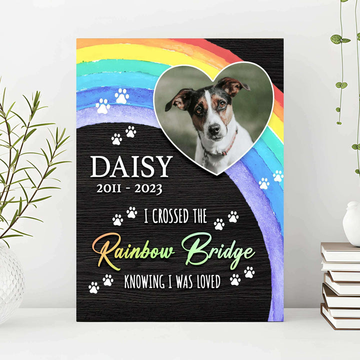 Pet Memorial Sign I Crossed The Rainbow Bridge
