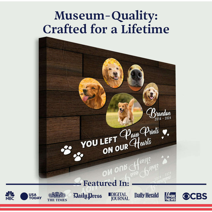 Pet Memorial Sign You Left Paw Prints On Our Hearts