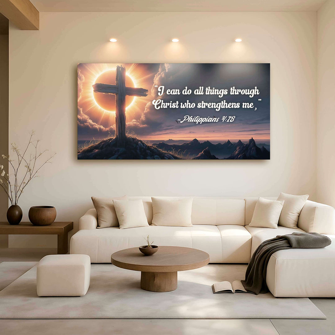 Philippians 4:13 - I Can Do All Things Through Christ Faith Sign