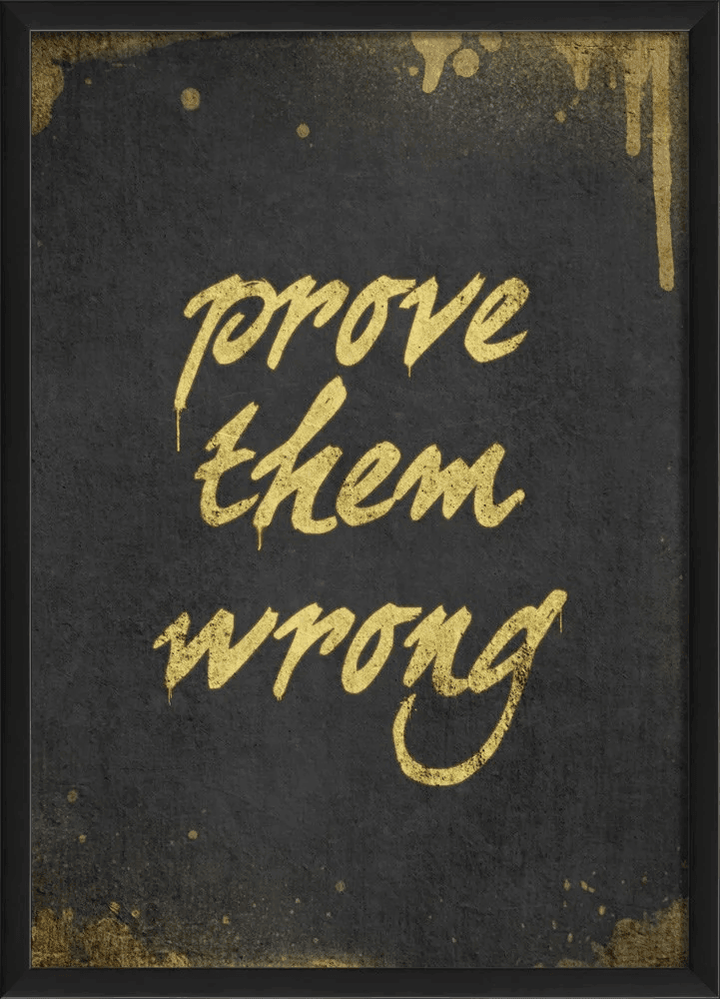 Prove Them Wrong Wall Art - Quirks!