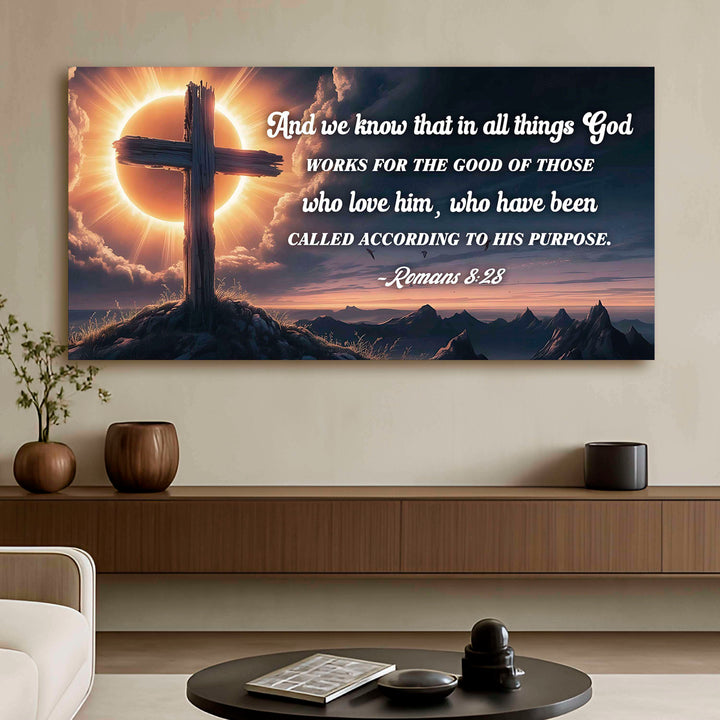Romans 8:28 - God Works For The Good Faith Sign