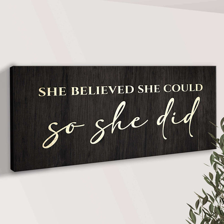 She Believed She Could So She Did Sign II