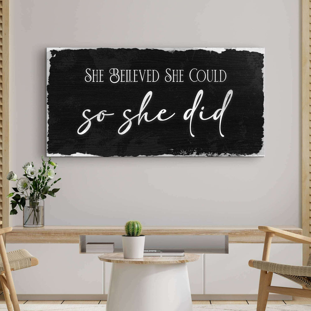 She Believed She Could So She Did Sign III