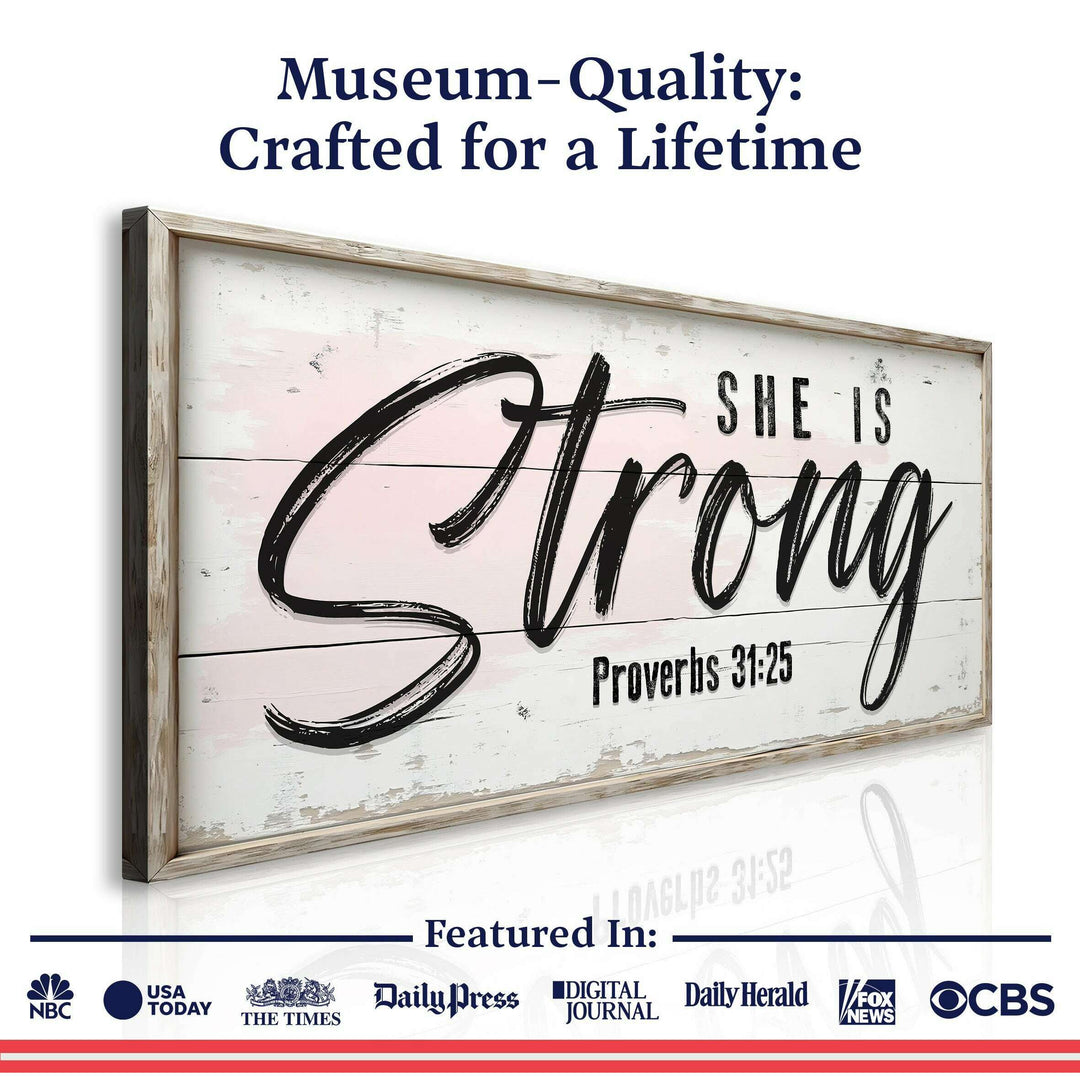 She Is Strong Proverbs 31:25 Faith Sign