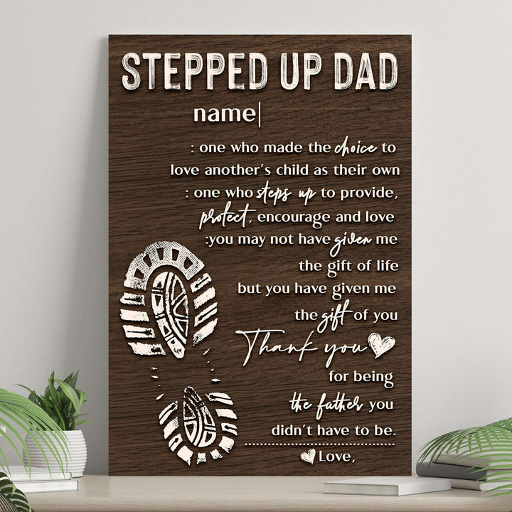 Thank You For Being The Father You Didn't Have To Be Happy Father's Day Sign