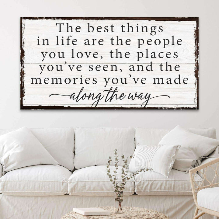 The Best Things In Life Sign IV