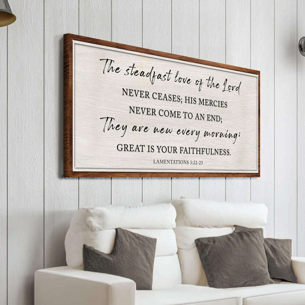 The Steadfast Love Of The Lord Lamentations 3:22-23 Faith Sign