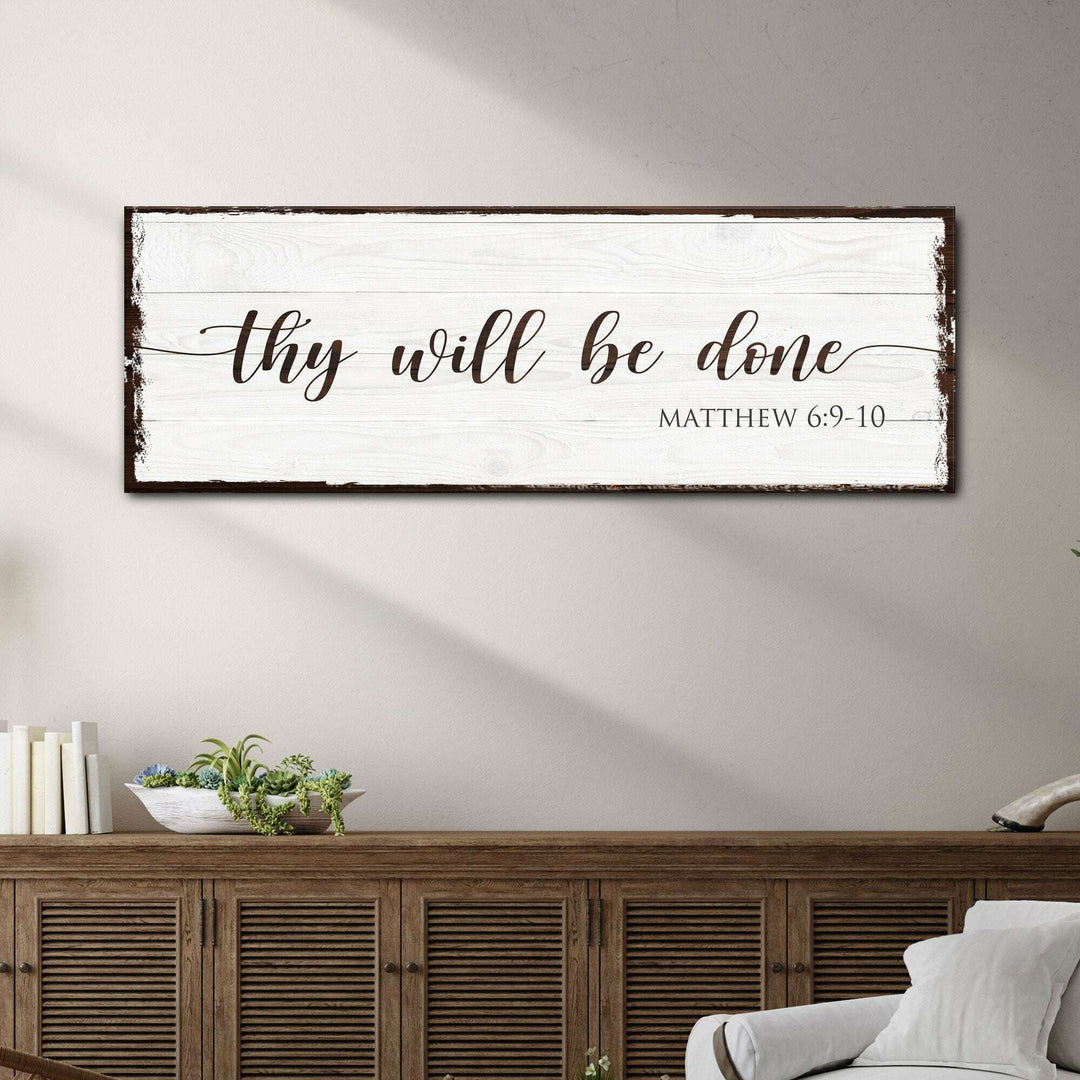 Thy Will Be Done Faith Sign II