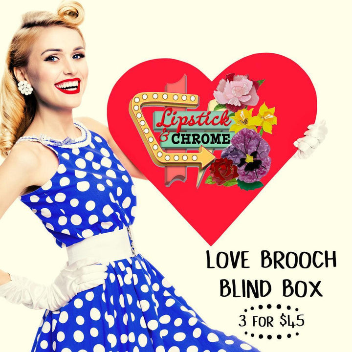 Valentine Brooch Blind Box by Lipstick & Chrome