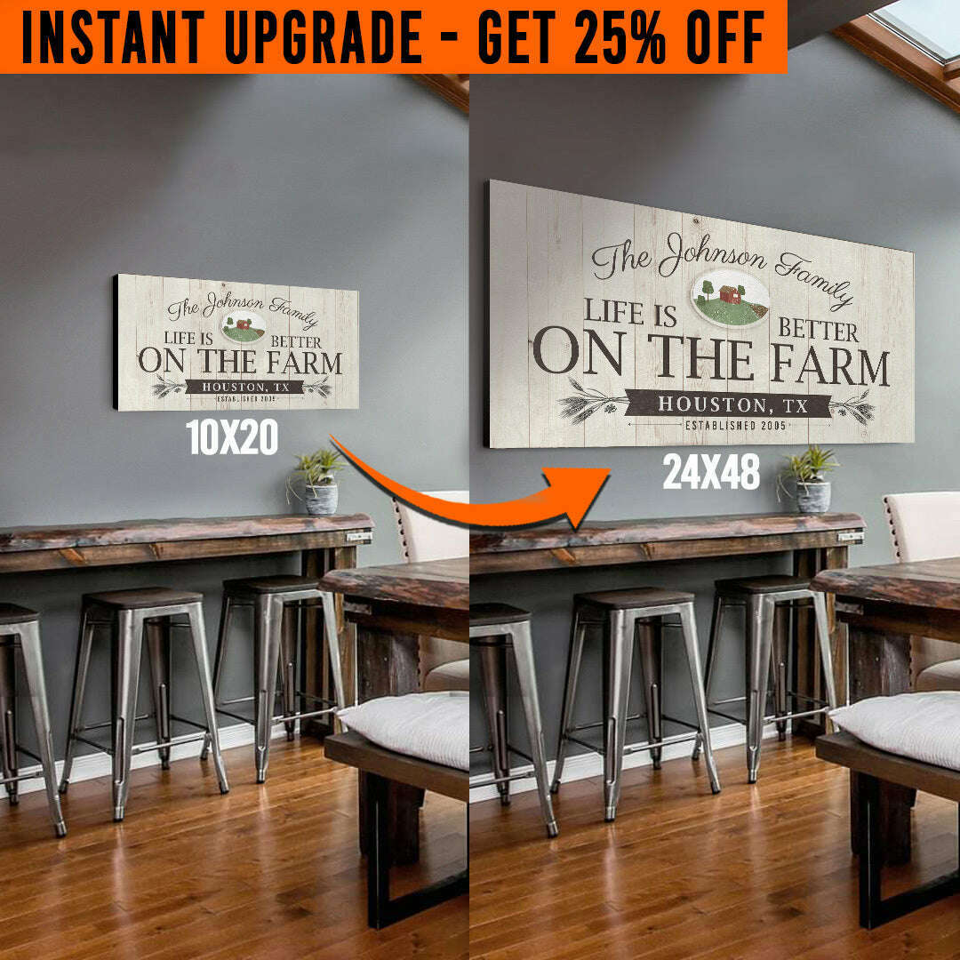Upgrade Your 20x10 Inches 'Life is better on the Farm' (Style 1) Canvas To 48x24 Inches
