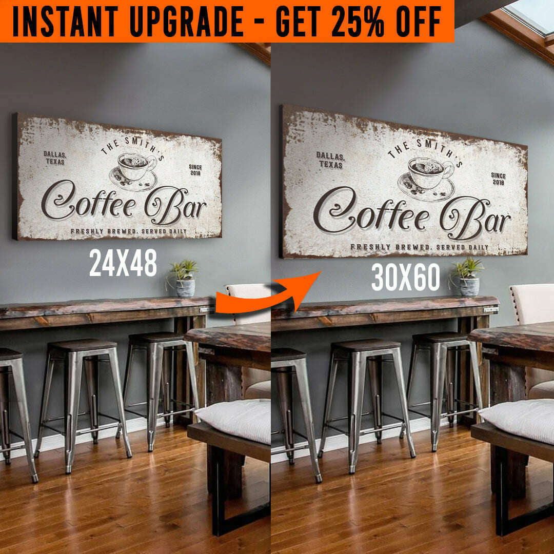 Upgrade Your 48x24 Inches 'Coffee Bar' (Style 1) Canvas To 60x30 Inches
