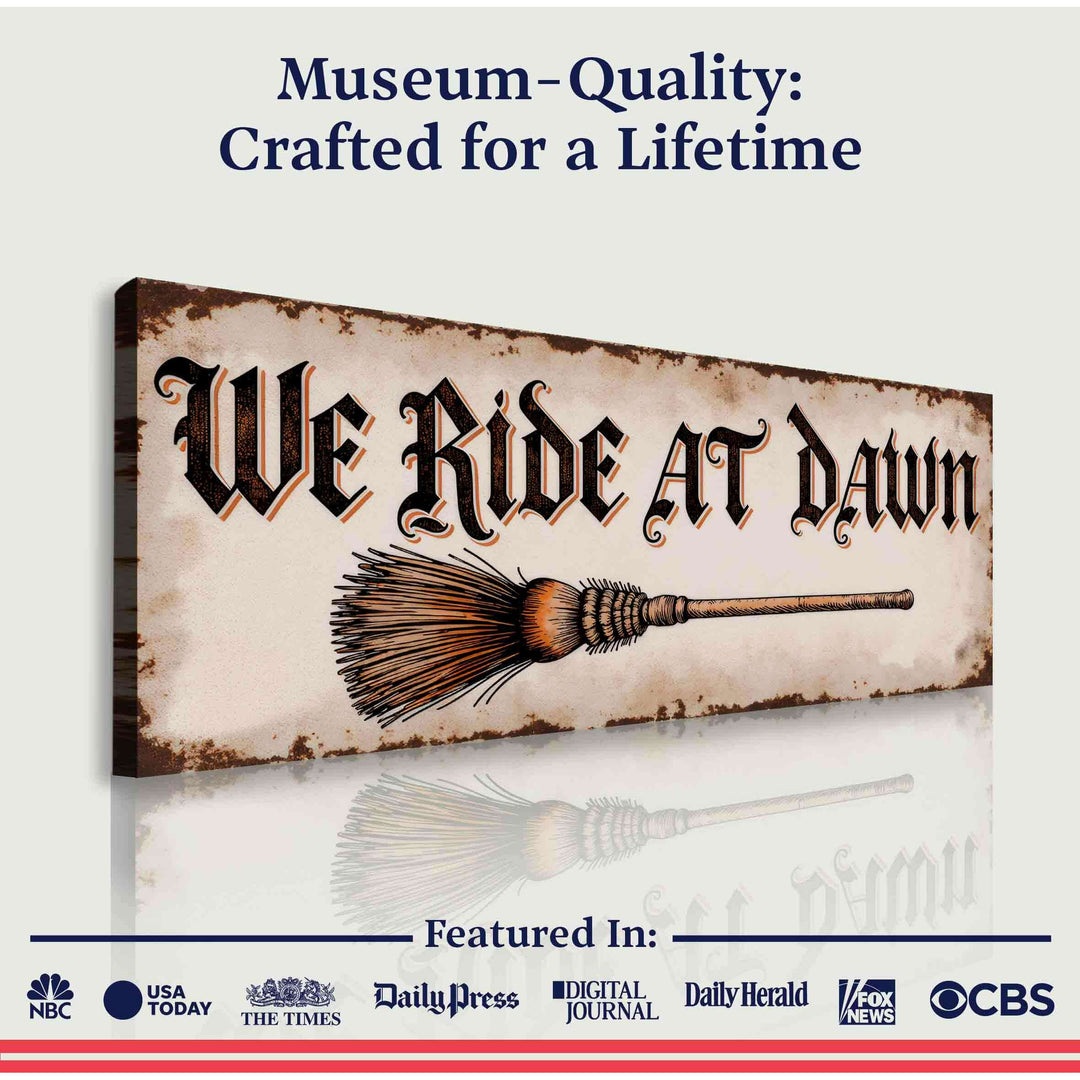 We Ride At Dawn Halloween Wall Sign