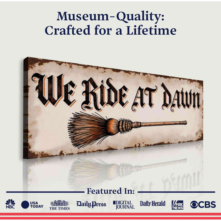 We Ride At Dawn Halloween Wall Sign