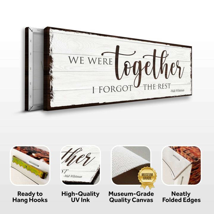 We Were Together, I Forget The Rest Sign