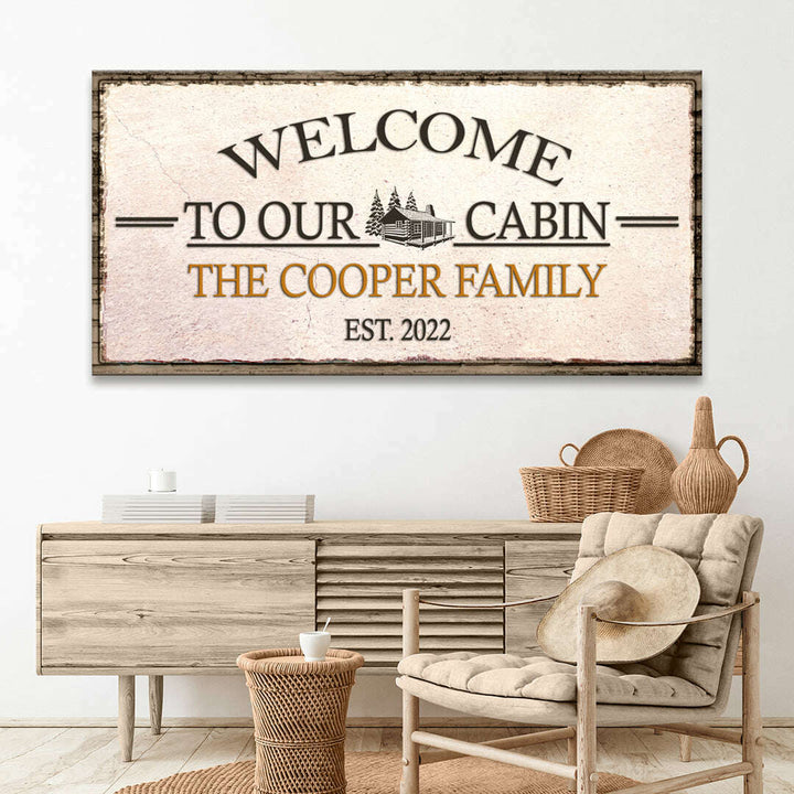Welcome To Our Cabin Sign