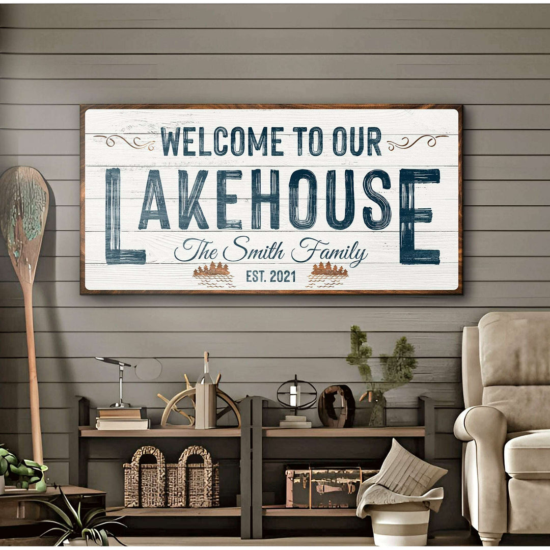 Welcome To Our Lakehouse Sign