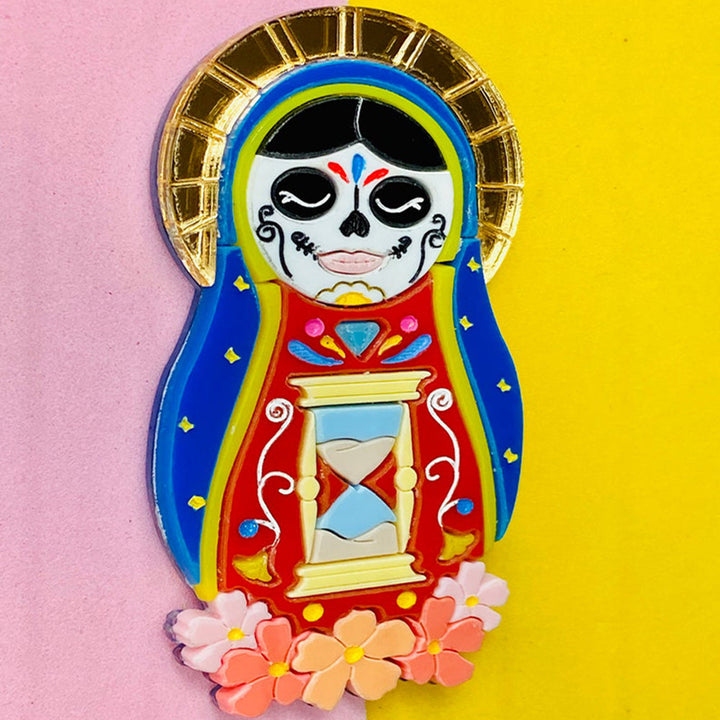 Day of the Dead 2021 Collection - Santa Muerte Russian Doll Acrylic Brooch by Makokot Design